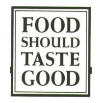 FOOD SHOULD TASTE GOOD 和圖