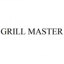 GRILL MASTER