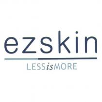 ezskin LESS is MORE