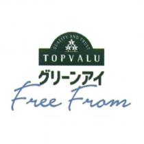 QUALITY AND TRUST / TOPVALU /グリ一ンアイ/ Free From & device
