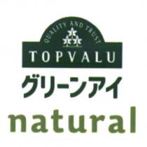 QUALITY AND TRUST / TOPVALU / グリ一ンアイ/natural & device
