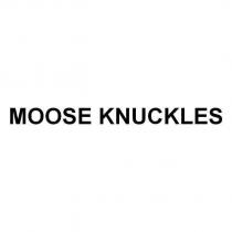MOOSE KNUCKLES