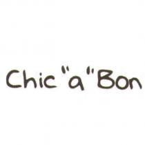 Chic 〝 a 〞 Bon