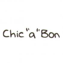 Chic 〝 a 〞 Bon