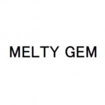 MELTY GEM