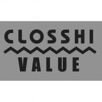 CLOSSHI VALUE
