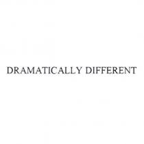 DRAMATICALLY DIFFERENT