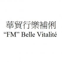 華貿行樂補俐“ FM ” Belle Vitalit é