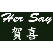 賀喜 Her Say