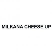 MILKANA CHEESE UP