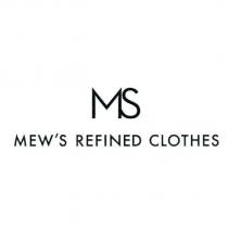 MS MEW'S REFINED CLOTHES