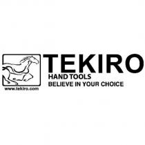 TEKIRO HAND TOOLS BELIEVE IN YOUR CHOICE and Device