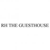 RH THE GUESTHOUSE