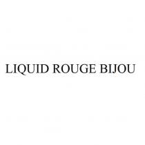 LIQUID ROUGE BIJOU