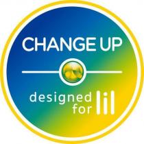 CHANGE UP designed for lil and Device