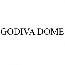 GODIVA DOME