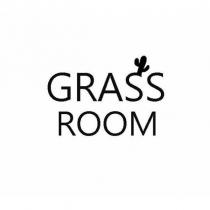 GRASS ROOM