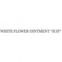 WHITE FLOWER OINTMENT ” H.H ”
