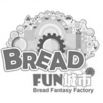 Bread Fun 城市 Bread Fantasy Factory 及圖