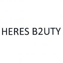 HERES B2UTY