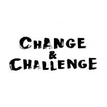 CHANGE & CHALLENGE