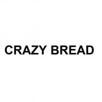 CRAZY BREAD