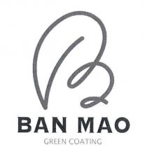 BAN MAO GREEN COATING 字及圖