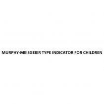 MURPHY-MEISGEIER TYPE INDICATOR FOR CHILDREN