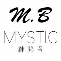 M.B MYSTIC 神秘者