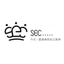 SEC 及圖 今天,跟最棒的自己乾杯
