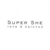 SUPER SHE love & beloved