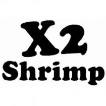 X2 Shrimp