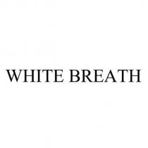 WHITE BREATH