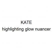 KATE highlighting glow nuancer