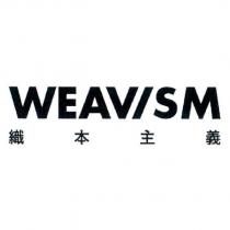 WEAVISM 織本主義設計字