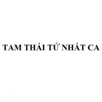 TAM THAI TU NHAT CA