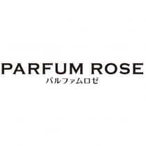 PARFUM ROSE パルファムロゼ