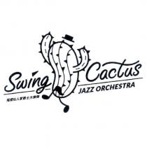搖擺仙人掌爵士大樂隊 Swing Cactus JAZZ ORCHESTRA 及圖