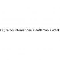 GQ Taipei International Gentleman's Week