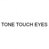 TONE TOUCH EYES