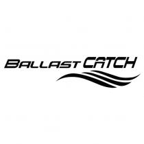 BALLAST CATCH and device