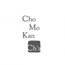 Cho Mo Kan Ch'a