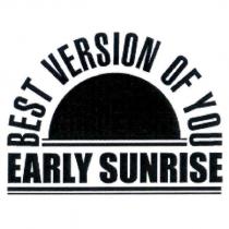 EARLY SUNRISE 及圖