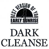 EARLY SUNRISE DARK CLEANSE 及圖