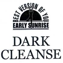 EARLY SUNRISE DARK CLEANSE 及圖