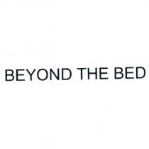 BEYOND THE BED