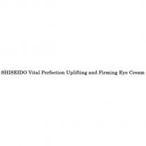 SHISEIDO Vital Perfection Uplifting and Firming Eye Cream