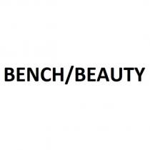 BENCH/BEAUTY
