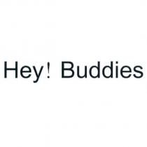 Hey! Buddies