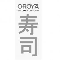 壽司 OROYA SPECIAL FOR SUSHI